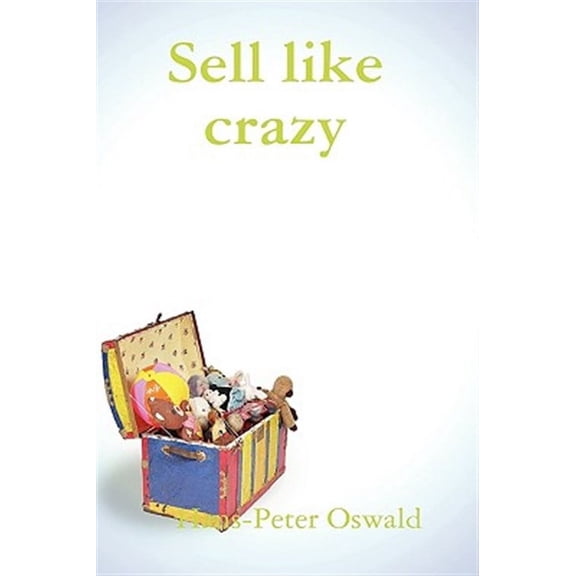 Sell like crazy (Hardcover)