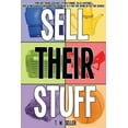 thumbnail image 1 of Sell Their Stuff: from eBay Trading Assistants to multi-channel seller assistance, your ultimate guide to consignment se, (Paperback), 1 of 1