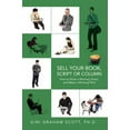 thumbnail image 1 of Sell Your Book, Script or Column: How to Write a Winning Query and Make a Winning Pitch, 1 of 1