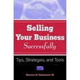 thumbnail image 1 of Pre-Owned Sell Your Business Successfully: Tips, Strategies, and Tools (Paperback) 047124516X 9780471245162, 1 of 1