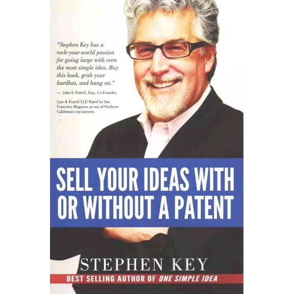 Sell Your Ideas With or Without A Patent (Paperback)