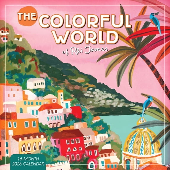 Sellers Publishing, Colorful World Of Rhi James 2026 Wall Calendar, 12'' X 12'', 16-Month Calendar with Stapled Binding