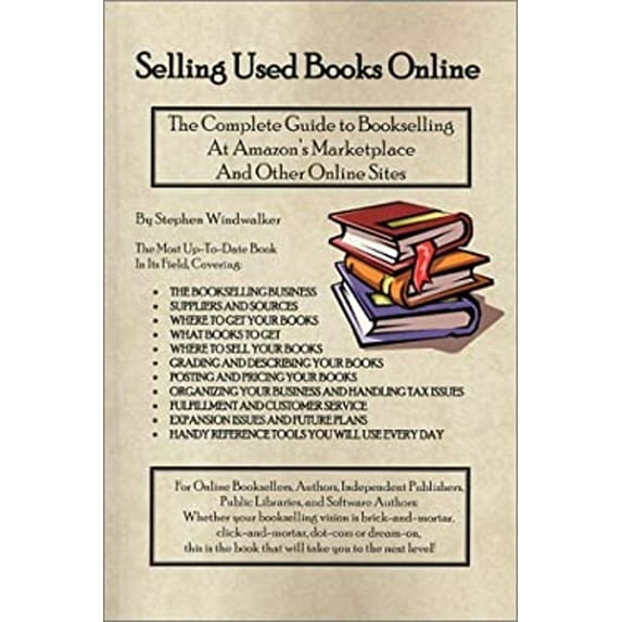 Pre-Owned Selling Used Books Online: The Complete Guide to Bookselling at Amazon's Marketplace and Other Online Sites (Paperback) 0971577838 9780971577831