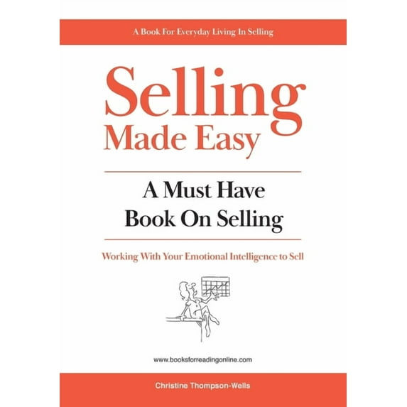 Selling Made Easy: A Must Have Book on Selling, (Paperback)