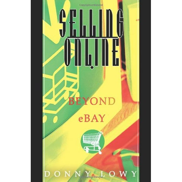 Pre-Owned Selling Online: Beyond eBay (Paperback) 0595309585 9780595309580
