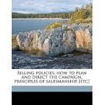thumbnail image 1 of Selling Policies; How to Plan and Direct the Campaign, Principles of Salesmanship, [Etc] Paperback, 1 of 1