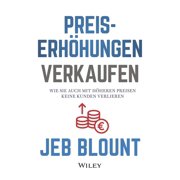 Preiserh hungen Verkaufen Wie Sie Auch Mit H heren Preisen Keine Kunden Verlieren, Hardcover