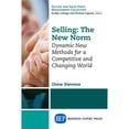 thumbnail image 1 of Selling: The New Norm: Dynamic New Methods for a Competitive and Changing World (Paperback), 1 of 1