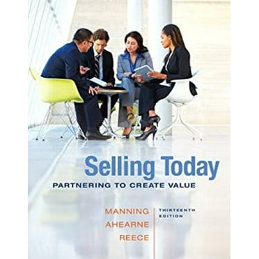 Pre-Owned Selling Today: Partnering to Create Value (13th Edition) (Hardcover) 0133543382 9780133543384