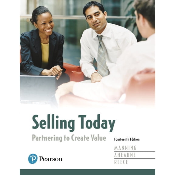 Selling Today: Partnering to Create Value, (Hardcover)