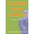thumbnail image 1 of Pre-Owned Selling Your Crafts (Paperback) 1581152663 9781581152661, 1 of 1