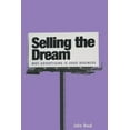 thumbnail image 1 of Selling the Dream: Why Advertising Is Good Business, (Paperback), 1 of 1