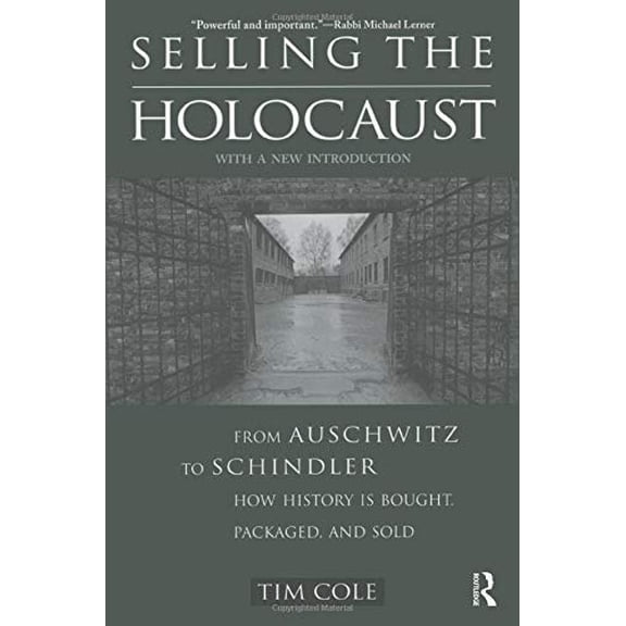 Pre-Owned Selling the Holocaust: From Auschwitz to Schindler; How History is Bought, Packaged and Sold, 9780415928137, 0415928133, Paperback, 1 edition