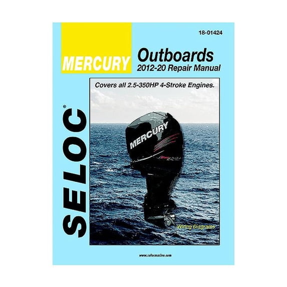 Seloc Marine Manual For Mercury, All 4-Stroke Engines 2.5-350 hp