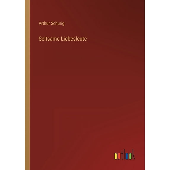 Seltsame Liebesleute (German Edition) - 9783368472283