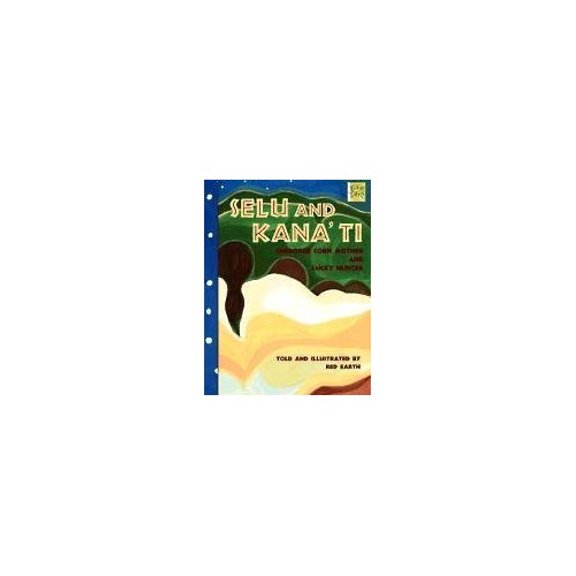 Pre-Owned Selu and Kana'TI: Cherokee Corn Mother and Lucky Hunter (Mondo Folktales) (Paperback) 1572551674 9781572551671