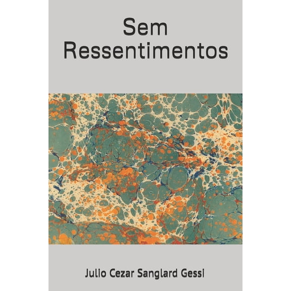 Sem Ressentimentos, (Paperback)
