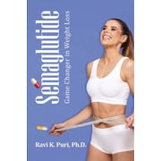 Semaglutide Game Changer in Weight Loss, Paperback