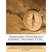 Semanario Pintoresco Espa ol, Volumes 15-16... Paperback