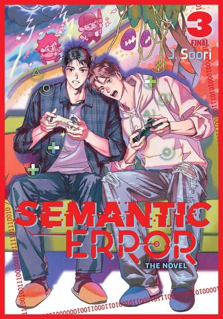 Semantic Error (Novel) Semantic Error (Novel), Vol. 3, Book 3, (Paperback)