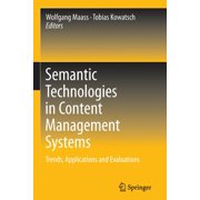 Semantic Technologies in Content Management Systems Trends, Applications and Evaluations, Paperback