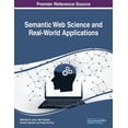 thumbnail image 1 of Semantic Web Science and Real-World Applications, (Paperback), 1 of 1