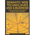 thumbnail image 1 of Semantic Web Technologies and E-Business: Toward the Integrated Virtual Organization and Business Process Automation, (Hardcover), 1 of 1