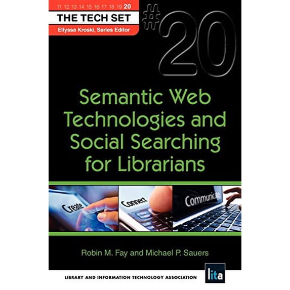 Pre-Owned Semantic Web Technologies and Social Searching for Librarians (Tech Set): 20 Paperback