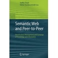 thumbnail image 1 of Semantic Web and Peer-To-Peer: Decentralized Management and Exchange of Knowledge and Information, (Paperback), 1 of 1