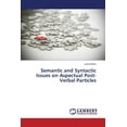 thumbnail image 1 of Semantic and Syntactic Issues on Aspectual Post-Verbal Particles (Paperback), 1 of 1