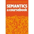 thumbnail image 1 of Pre-Owned Semantics: A Coursebook (Paperback) 0521289491, 1 of 1