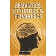 thumbnail image 1 of Semantics, Stylistics & Pedagogics (Paperback), 1 of 1