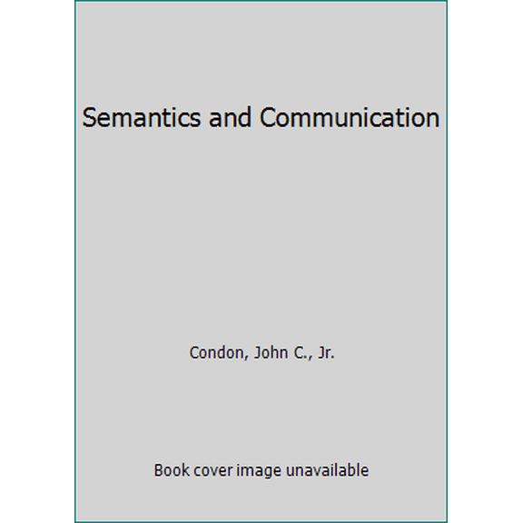 Pre-Owned Semantics and Communication (Paperback) 0023242000 9780023242007