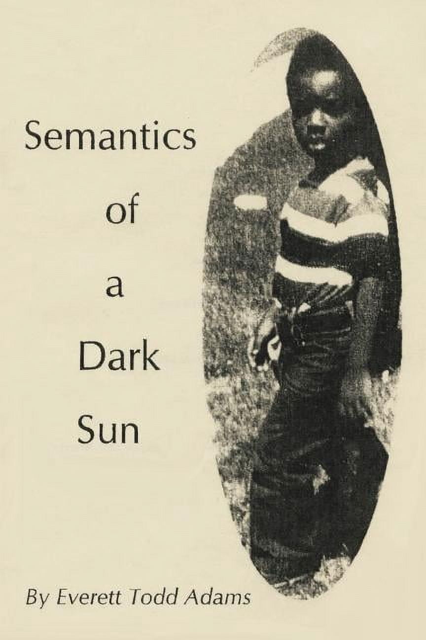 Semantics of a Dark Sun, (Paperback)