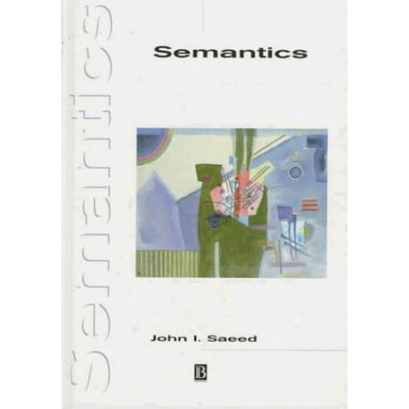 Pre-Owned Semantics (Introducing Linguistics) (Paperback) 0631200355 9780631200352