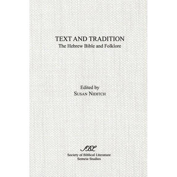 Semeia Studies: Text and Tradition: The Hebrew Bible and Folklore (Paperback)