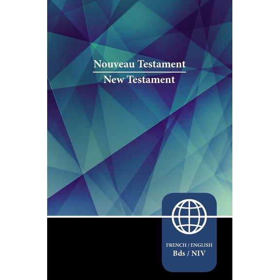 Semeur, NIV, French/English Bilingual New Testament, Paperback, (Paperback)