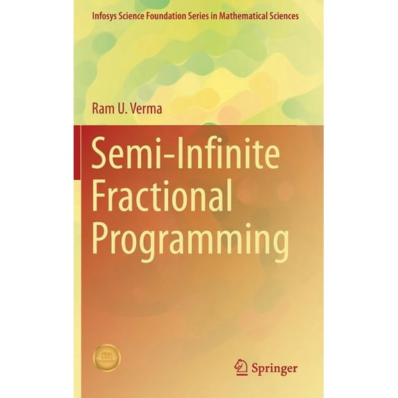Semi-Infinite Fractional Programming, (Hardcover)
