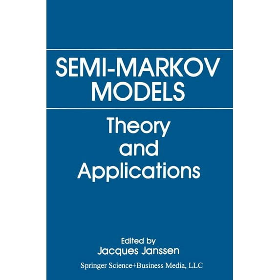 Semi-Markov Models: Theory and Applications, (Paperback)