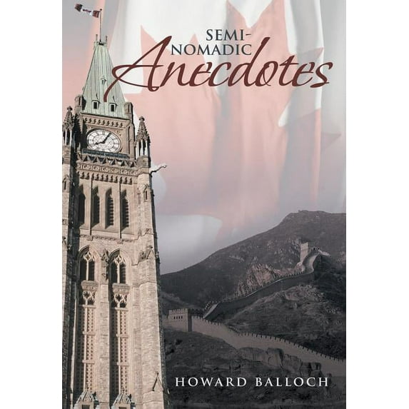 Semi-Nomadic Anecdotes (Hardcover)
