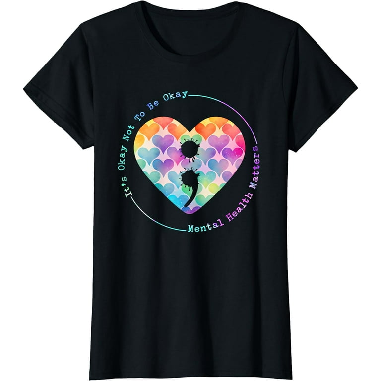 Heart Semicolon - Mental Health Awareness T Shirt Heart Semicolon - Mental Health Awareness T Shirt