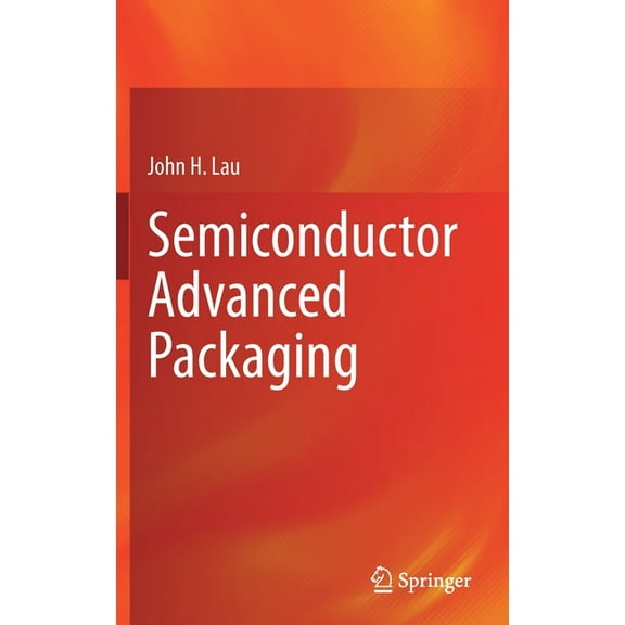 Semiconductor Advanced Packaging, (Hardcover)