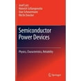 thumbnail image 1 of Semiconductor Power Devices: Physics, Characteristics, Reliability, (Hardcover), 1 of 1