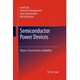thumbnail image 1 of Semiconductor Power Devices: Physics, Characteristics, Reliability, (Paperback), 1 of 1