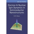 thumbnail image 1 of Semiconductor Science and Technology Electron & Nuclear Spin Dynamics in Semiconductor Nanostructures, (Hardcover), 1 of 1