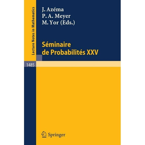 Seminaire de Probabilites XXV, (Paperback)