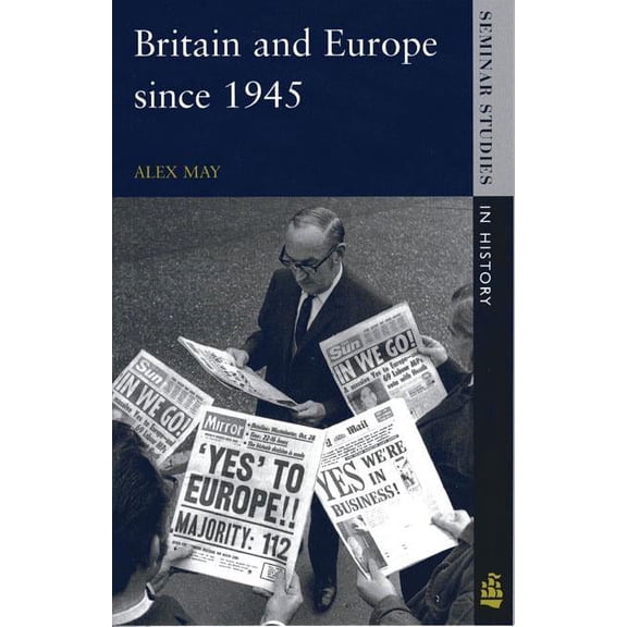 Seminar Studies Britain and Europe since 1945, (Paperback)