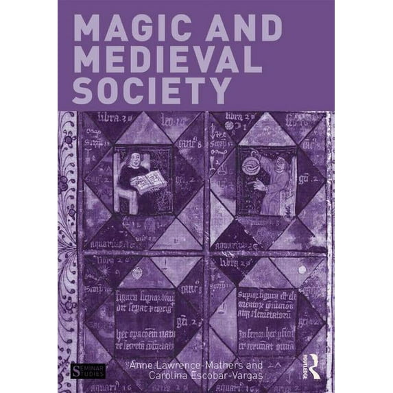 Seminar Studies Magic and Medieval Society, (Paperback)
