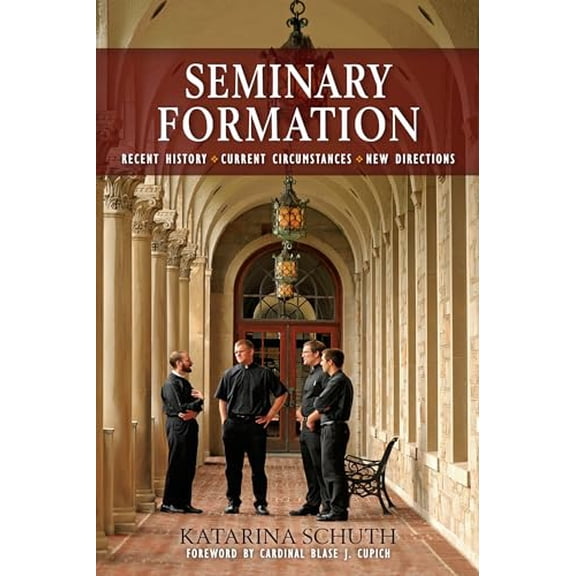 Pre-Owned Seminary Formation: Recent History-Current Circumstances-New Directions (Paperback) 0814648002 9780814648001