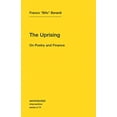thumbnail image 1 of Pre-Owned The Uprising: On Poetry and Finance (Paperback) 1584351128 9781584351122, 1 of 1